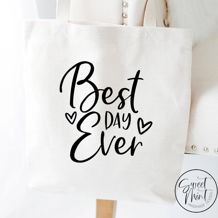 Best Day Ever Tote Bag