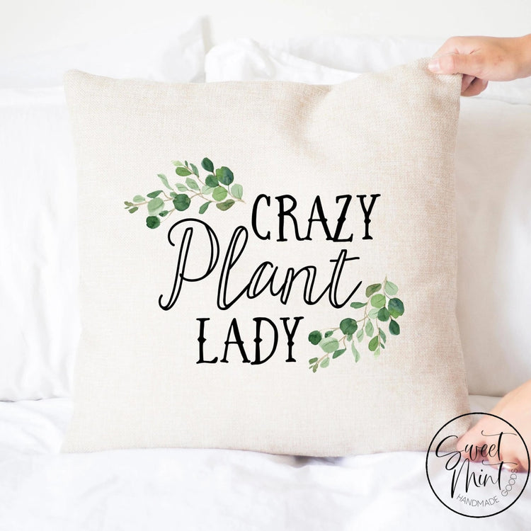 Crazy Plant Lady Pillow Cover - 16X16