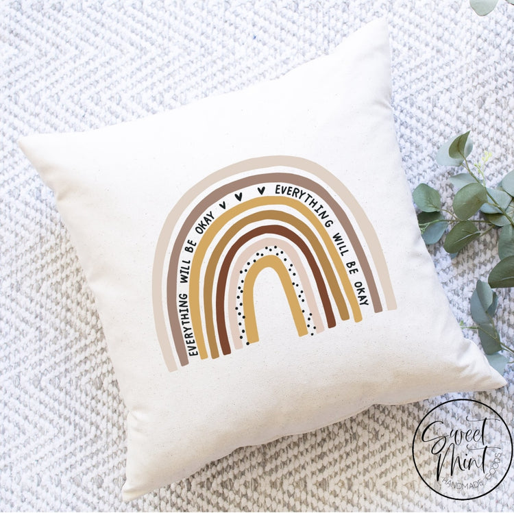 Everything Will Be Okay Rainbow Pillow Cover - 16X16