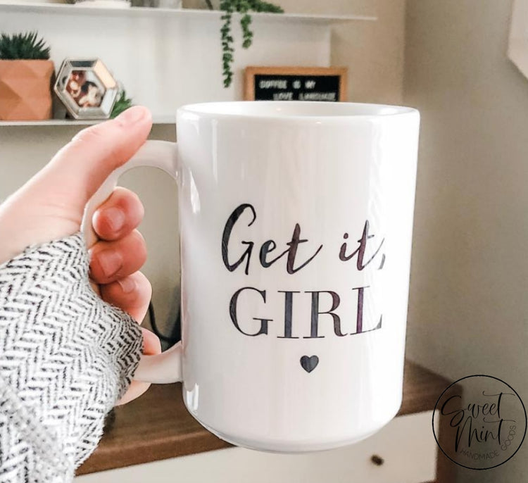 Get It Girl Mug