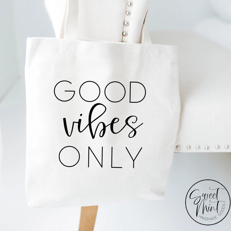 Good Vibes Only Tote Bag
