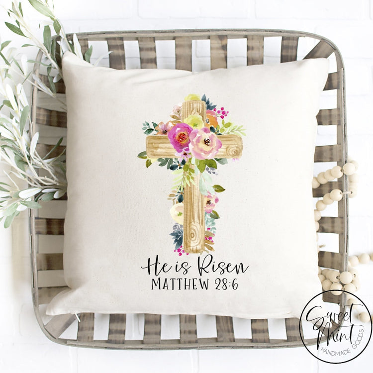 He Is Risen Cross Matthew 28:6 Pillow Cover - 16X16