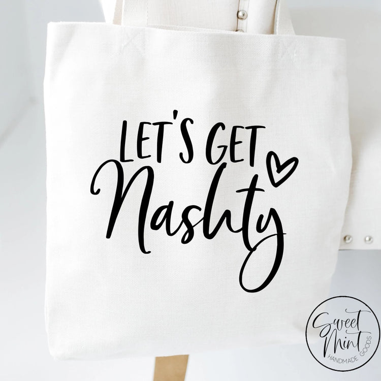 Lets Get Nashty Tote Bag Nashville Bachelorette Party