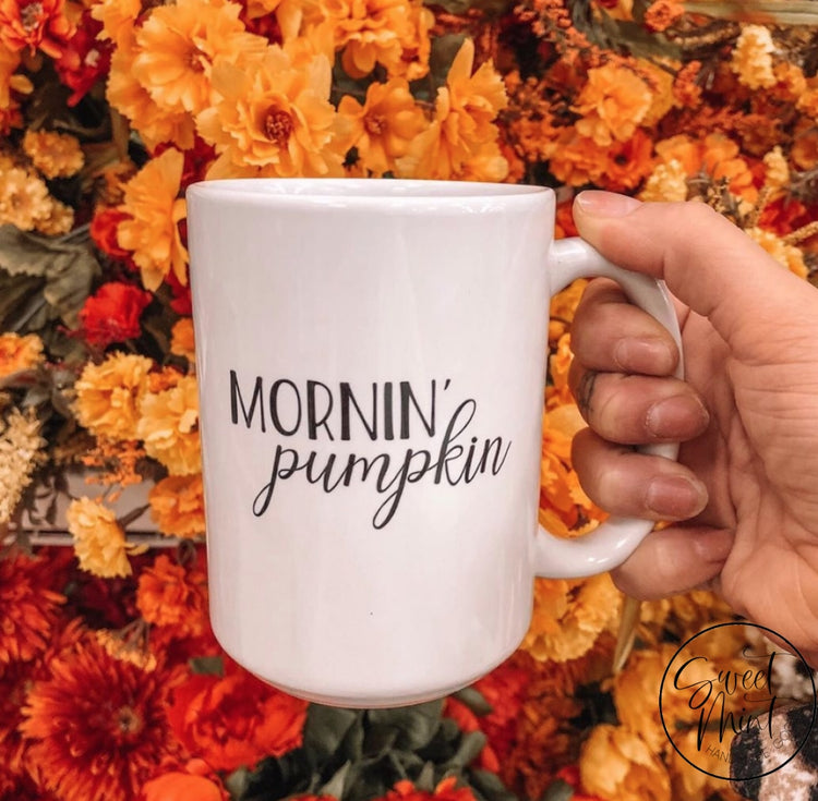 Mornin Pumpkin Mug Fall / Autumn