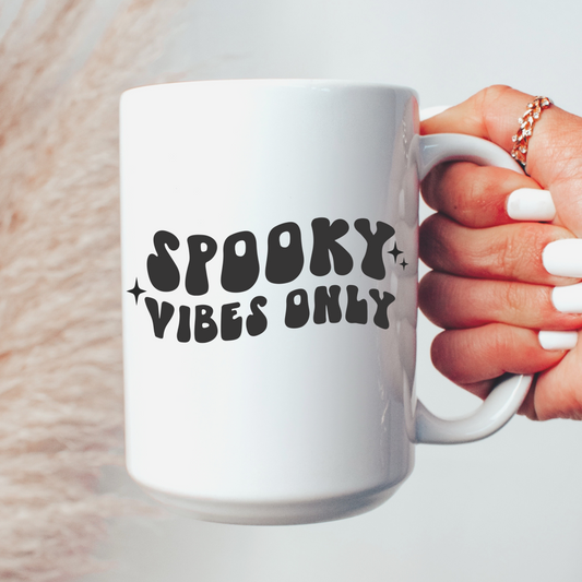 Spooky vibes Only Mug
