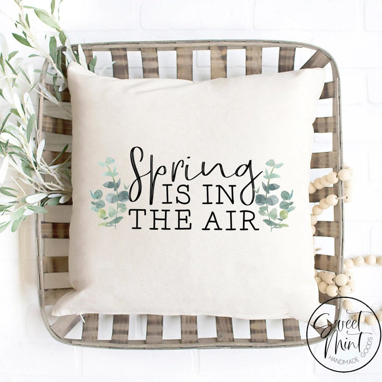 Spring Is In The Air Pillow Cover - 16X16