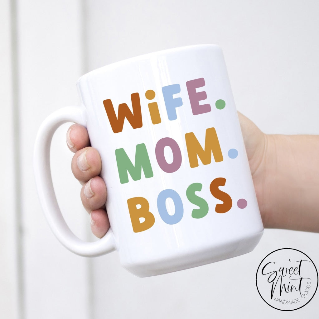 Wife Mom Boss Mug – Sweet Mint Handmade Goods