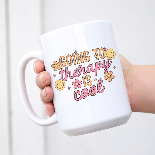 Going to Therapy Is Cool Mug