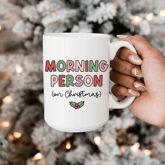 Morning Person on Christmas Mug