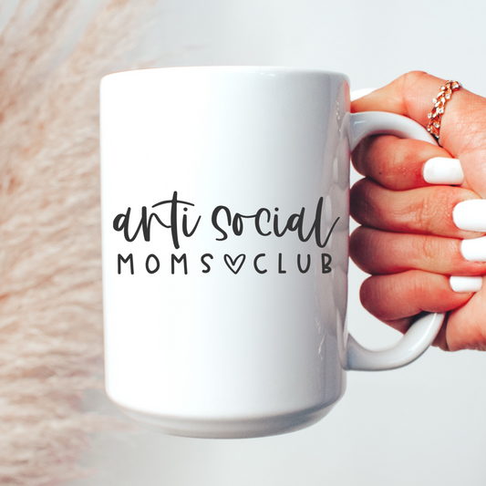 Anti Social Moms Club Mug