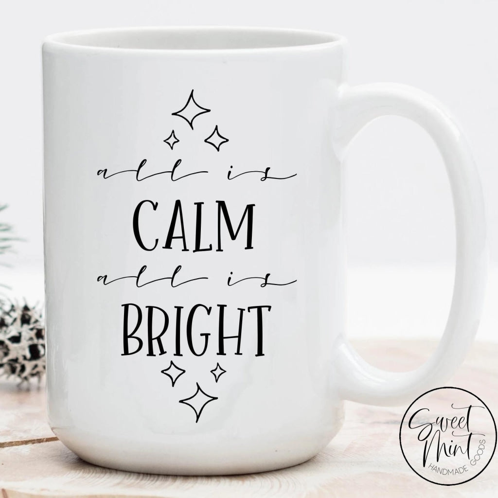 All Is Calm Bright Christmas Mug