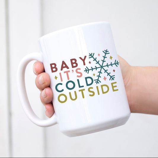 Baby It's Cold Outside Snowflake Mug