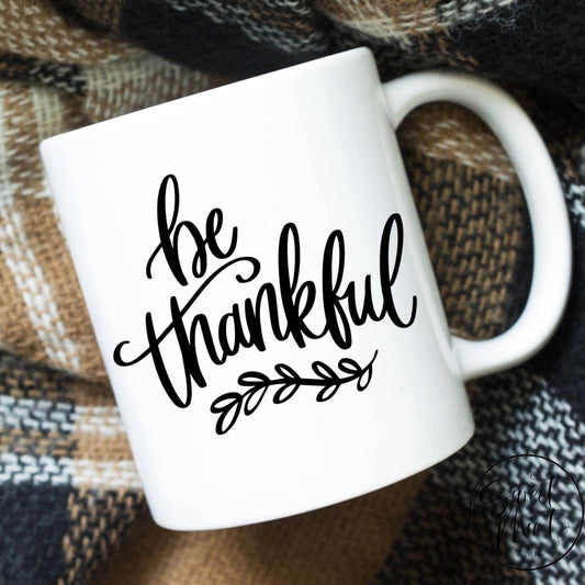 Be Thankful Mug