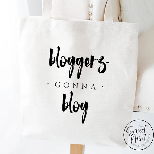 Bloggers Gonna Blog Tote Bag