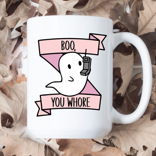 Boo You Whore Ghost Mug