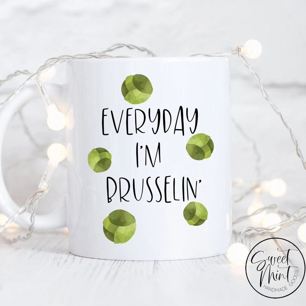 Brussel Sprout Mug Everyday Im Brusselin