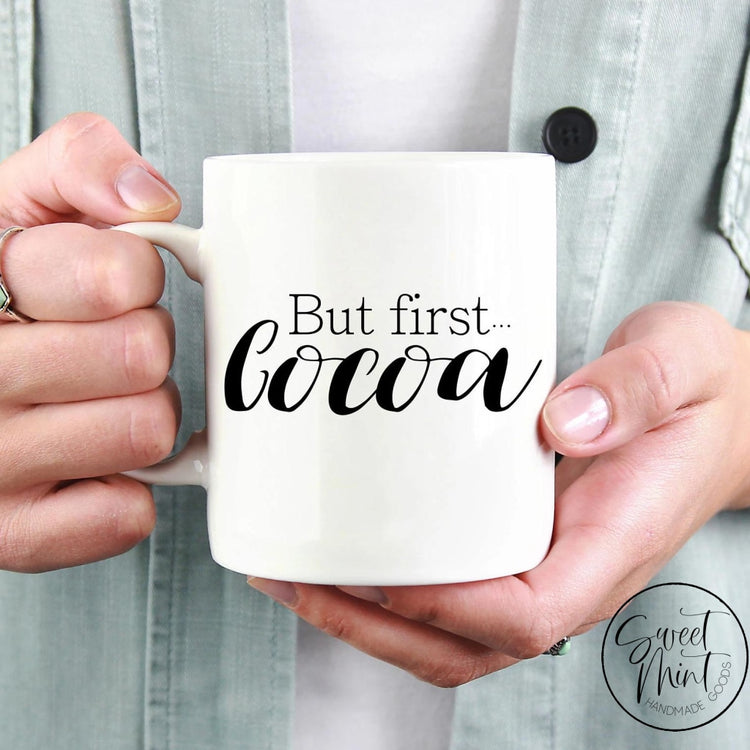 But First Cocoa Mug