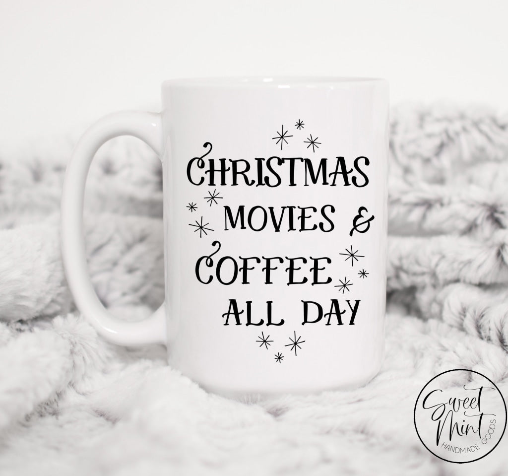 Christmas Movies And Coffee All Day Mug