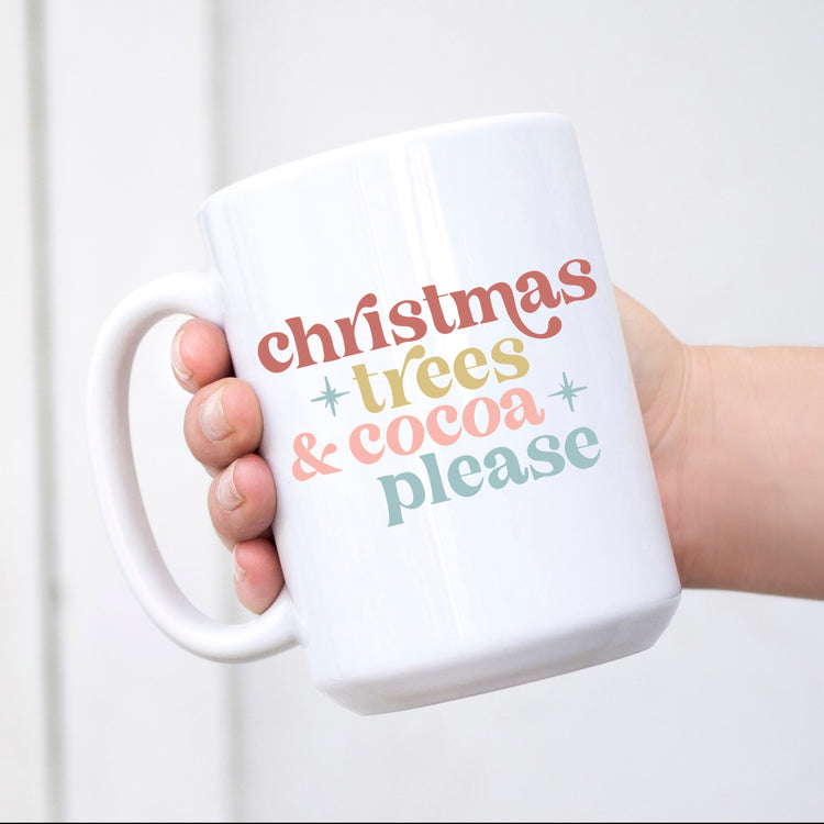 Christmas Trees and Cocoa Please Mug