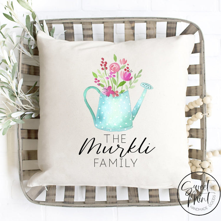 Custom Family Name Watering Can Pillow Cover - 16X16