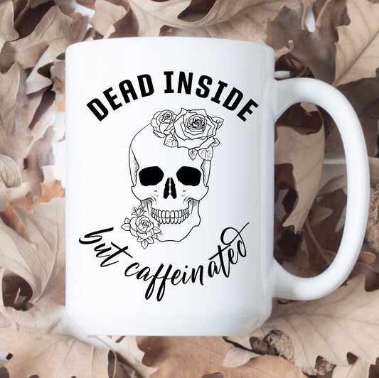 Dead Inside But Caffeinated Skull Mug