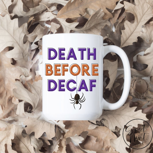 Death Before Decaf Mug - Halloween Cup