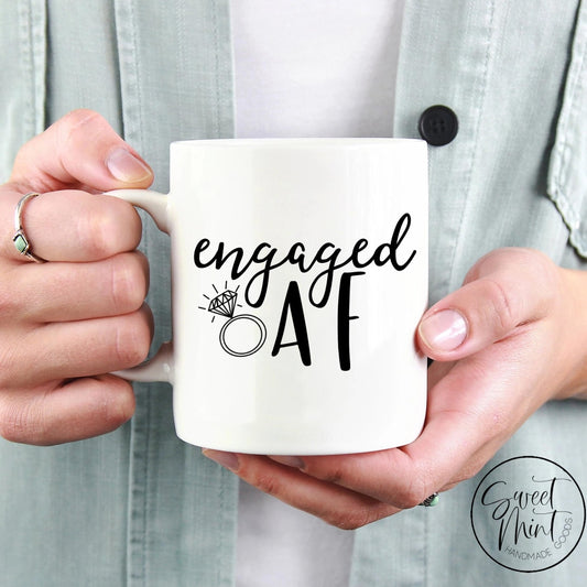 Engaged Af Mug - Engagement