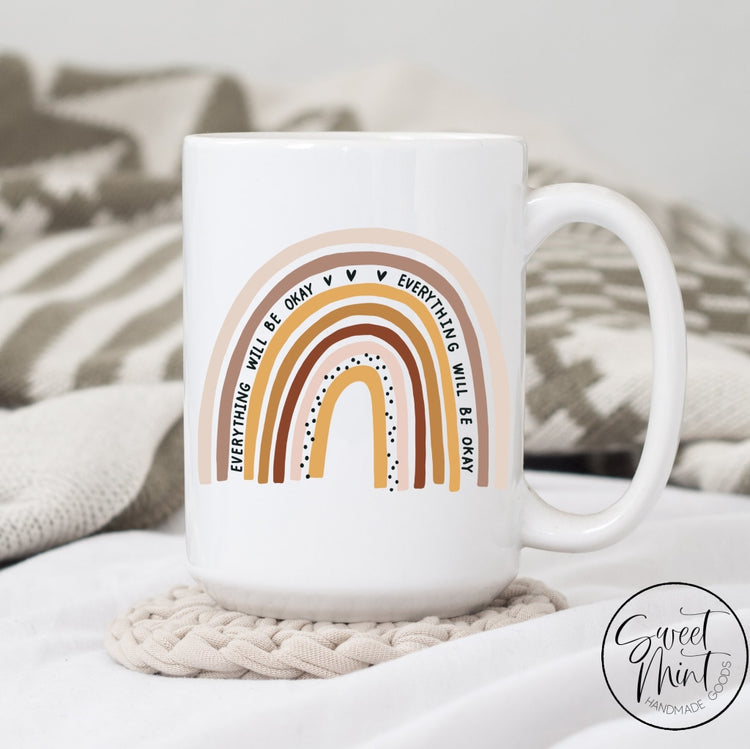 Everything Will Be Okay Rainbow Mug – Sweet Mint Handmade Goods