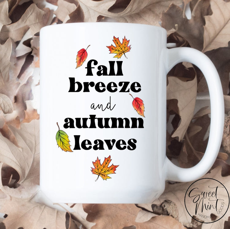 Fall Breeze And Autumn Leaves Mug
