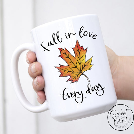 Fall In Love Every Day Leaf Mug