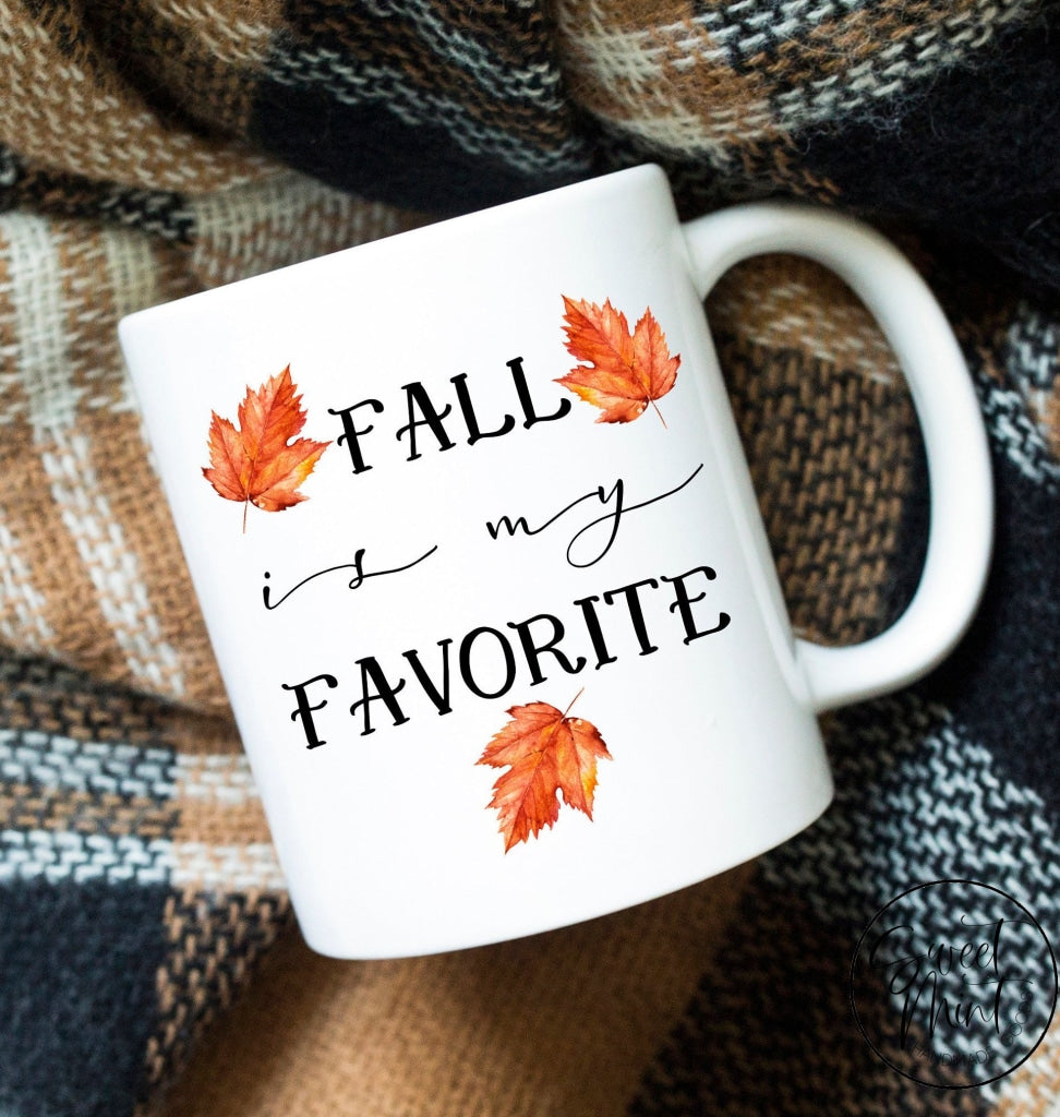 Fall Is My Favorite Mug - Autumn