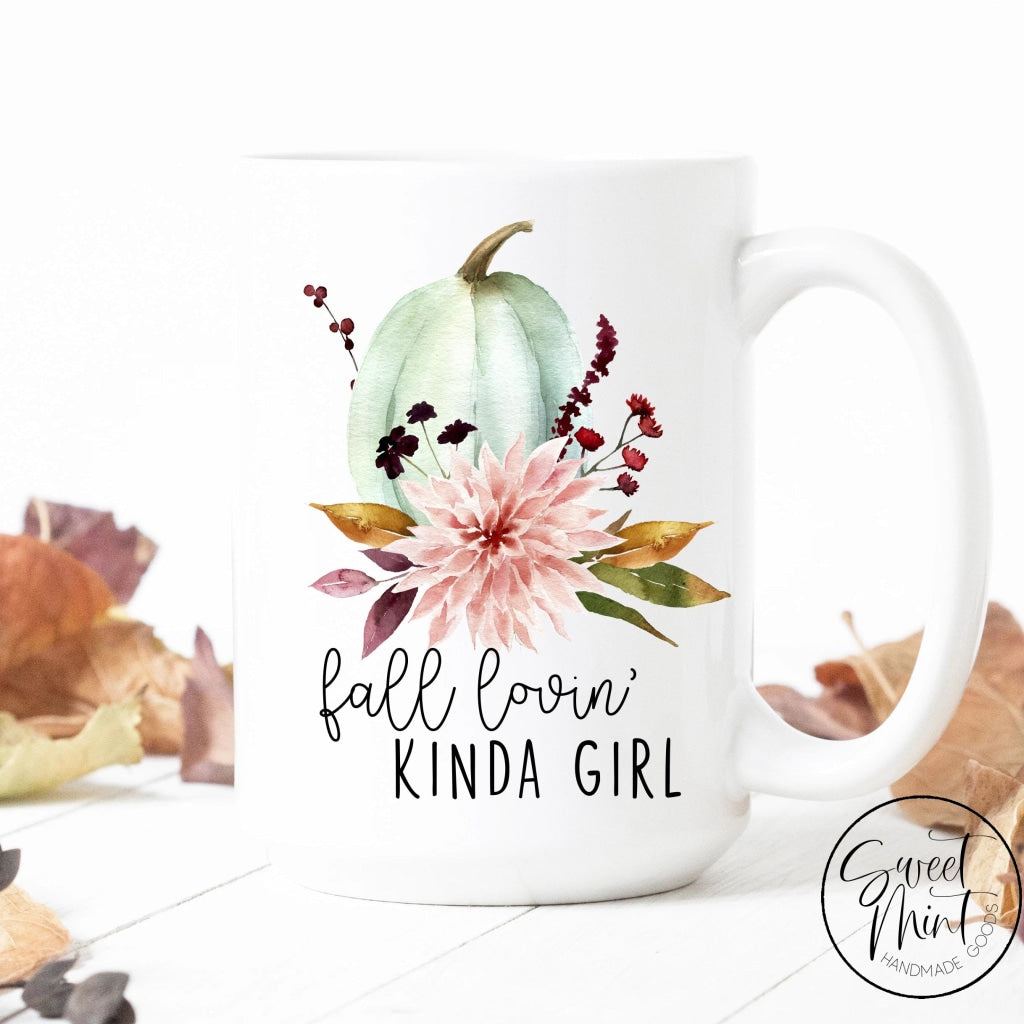 Fall Lovin Kinda Girl Mug - / Autumn Mug