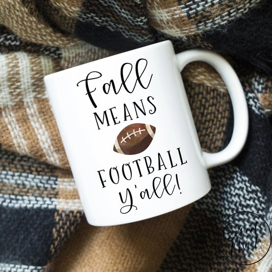 Fall Means Football Yall Mug - / Autumn Mug