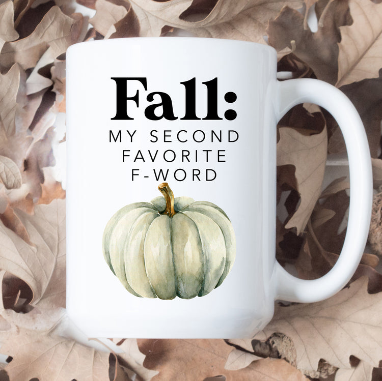 Fall My Second Favorite F Word Mug