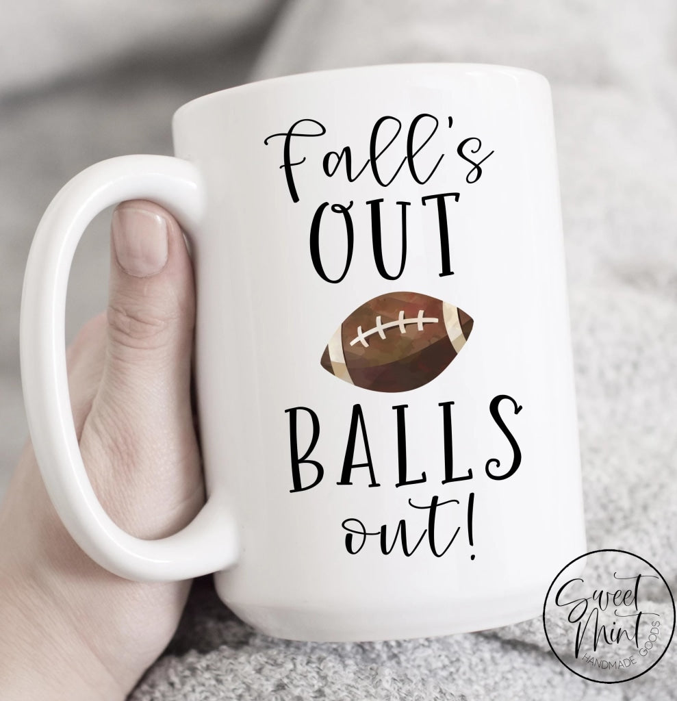 Falls Out Balls Mug - Fall / Autumn Mug