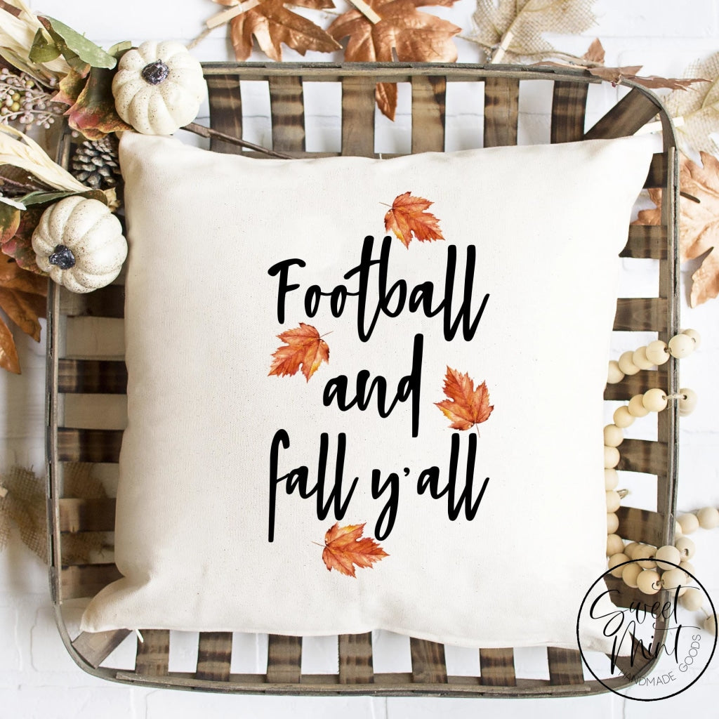 Football And Fall Yall Leaves Pillow Cover - / Autumn 16X16