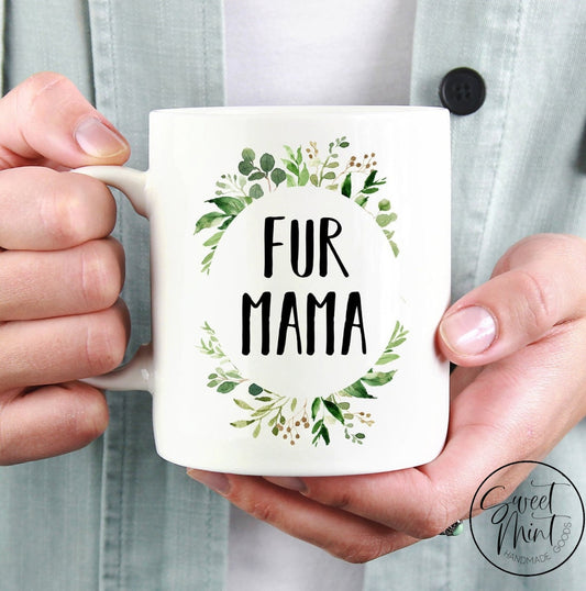 Fur Mama Mug Dog Mom