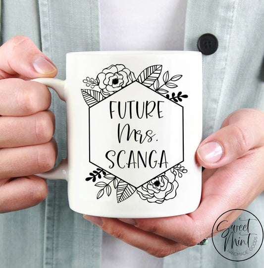 Future Mrs. (Last Name) Mug - Engagement