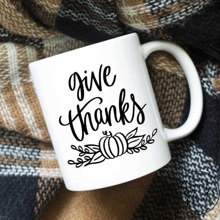 Give Thanks Mug - Thanksgiving