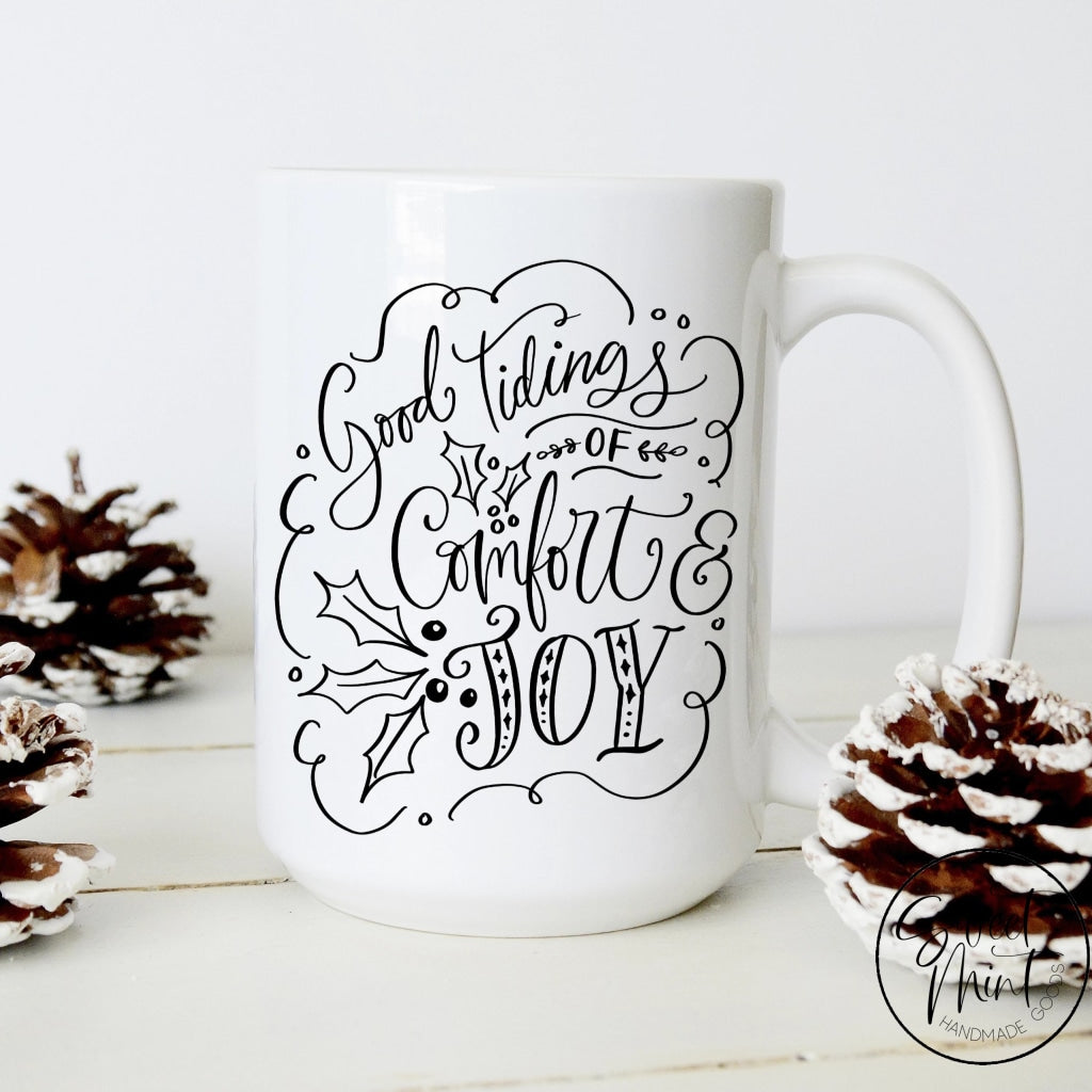 Good Tidings Of Comfort And Joy Christmas Mug