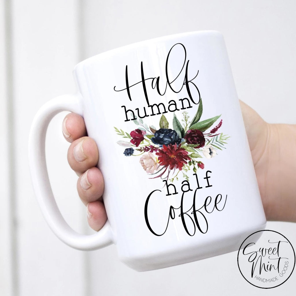 Half Human Coffee Mug