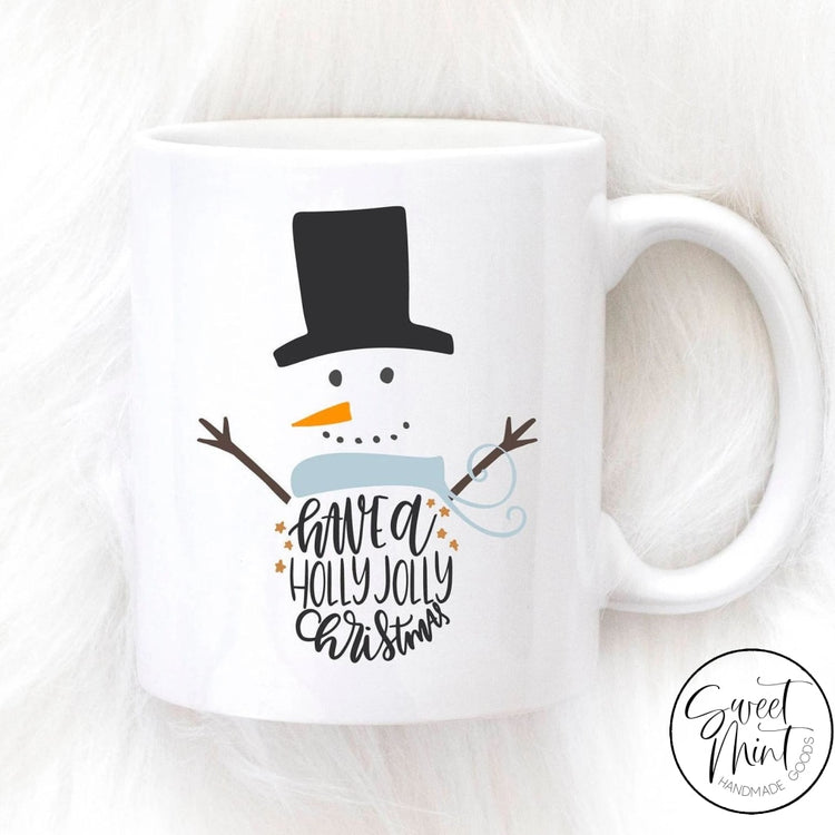Have A Holly Jolly Christmas Snowman Mug