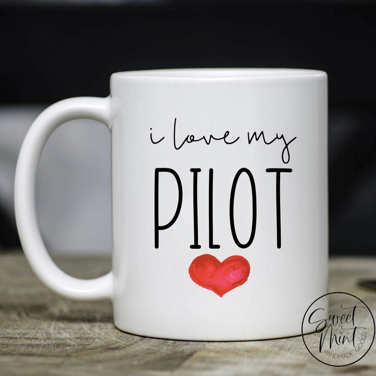 I Love My Pilot Mug