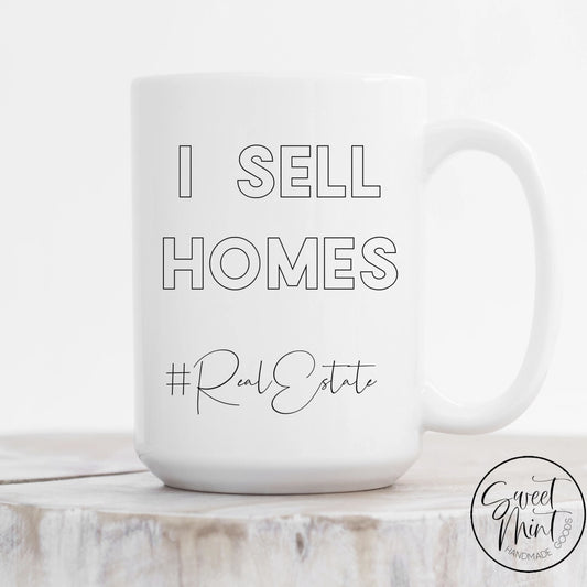 I Sell Homes Mug - Real Estate Agent