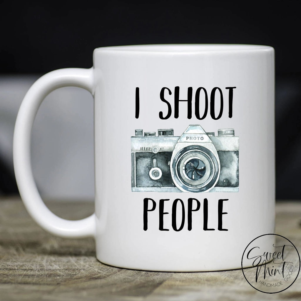 I Shoot People Mug - Funny Photographer / Camera Gift