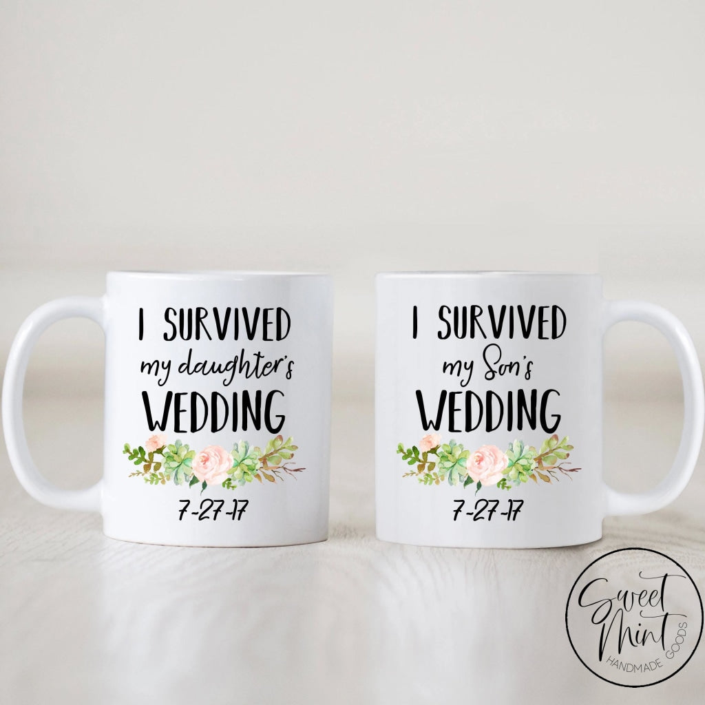 I Survived My Daughter/sons Wedding Mug Set