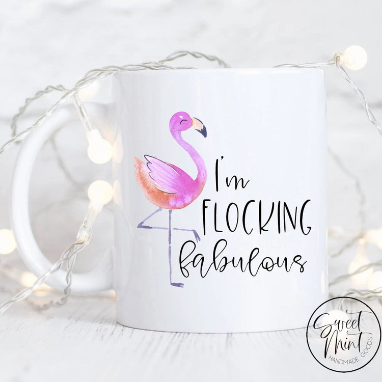 Im Flocking Fabulous Mug - Flamingo