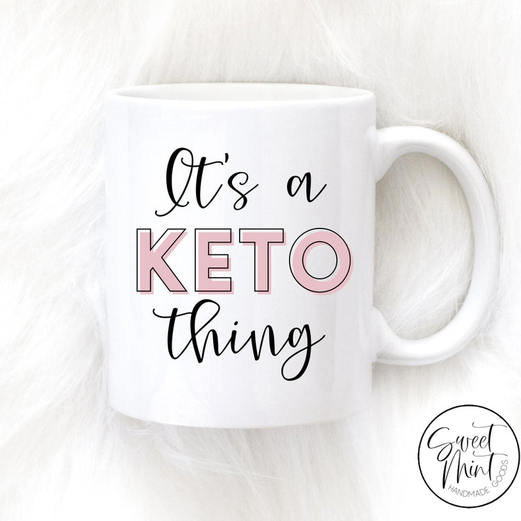 Its A Keto Thing Mug