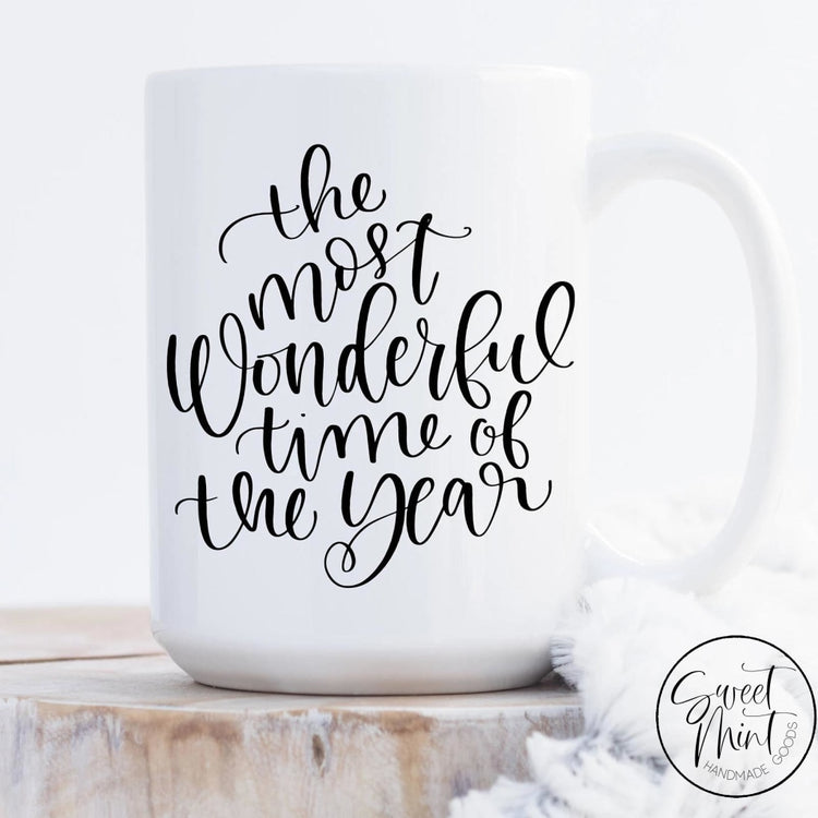 Its The Most Wonderful Time Of The Year Mug - Holiday / Christmas