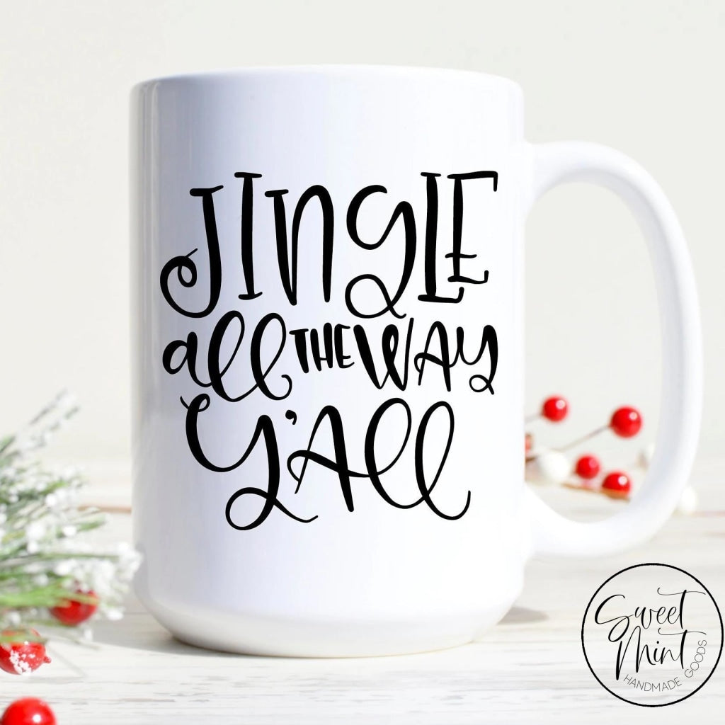 Jingle All The Way Yall Mug - Christmas